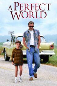 A Perfect World (1993) คนจริงโลกทรนง