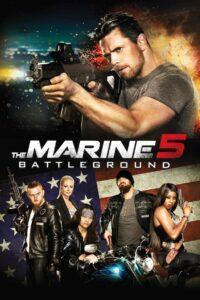 The Marine 5 Battleground (2017) คนคลั่งล่าทะลุสุดขีดนรก