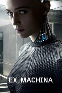 Ex Machina (2015) พิศวาสจักรกลอันตราย