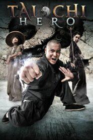 Tai Chi Hero (2012) ไทเก๊ก หมัดเล็กเหล็กตัน 2