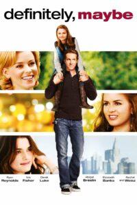 Definitely Maybe (2008) หนุ่มว้าวุ่น ลุ้นรักแท้