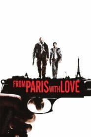 From Paris with Love (2010) คู่ระห่ำ ฝรั่งแสบ