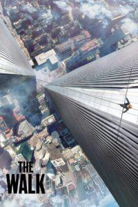 The Walk (2015) ไต่ขอบฟ้าท้านรก