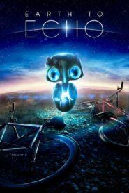 Earth to Echo (2014) เอิร์ธทูเอคโค่