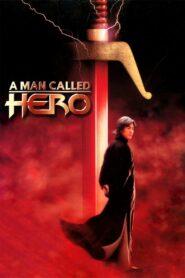 A Man Called Hero (1999) ขี่พายุดาบเทวดา